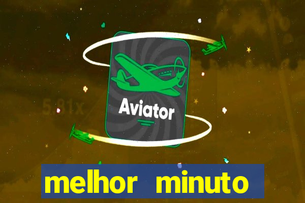 melhor minuto fortune ox